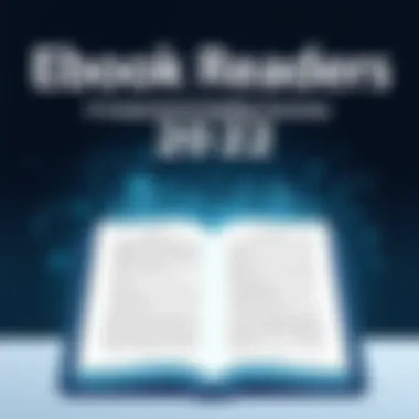 Ebook Reader 2022: A Comprehensive Exploration Summary Ebook Reader 2022: A Comprehensive Exploration Summary