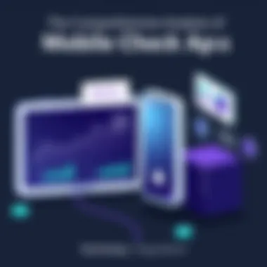 The Comprehensive Analysis of Mobile Checker Apps Summary